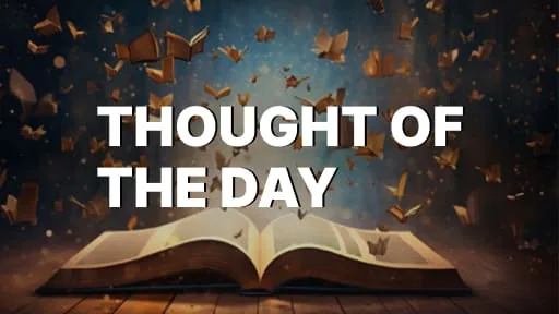 Thought of the Day